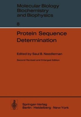 Protein Sequence Determination Saul B. Needleman