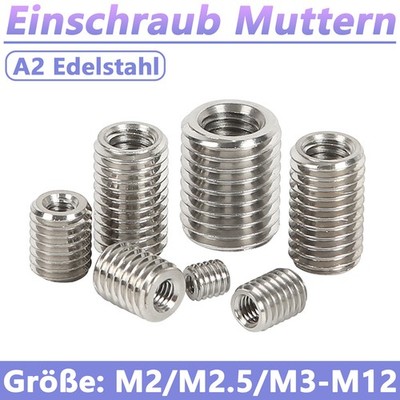 M2-M12 Einschraubmuttern Gewindemuffe Gewindeadapter A2 Edelstahl Gewindeeinsatz