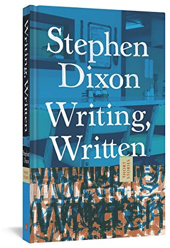 Writing, Written by Stephen Dixon HARDBACK 9781683961727 - Image 3