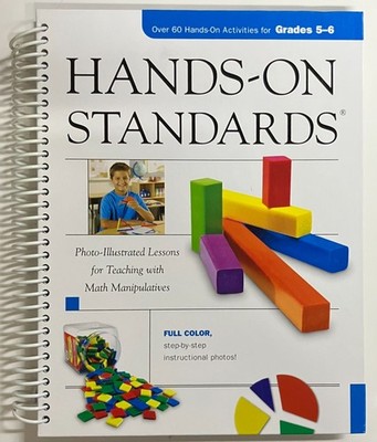 Hands-on Standards : The Illustrated Resource for Manipulative-Based Math...