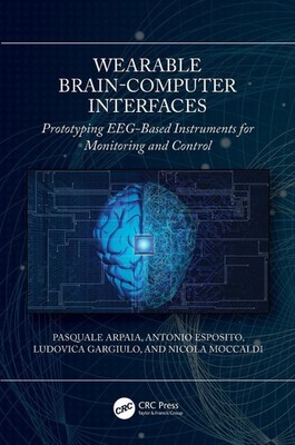 Wearable Brain-Computer Interfaces: Prototyping EEG-Based Instruments for Monito