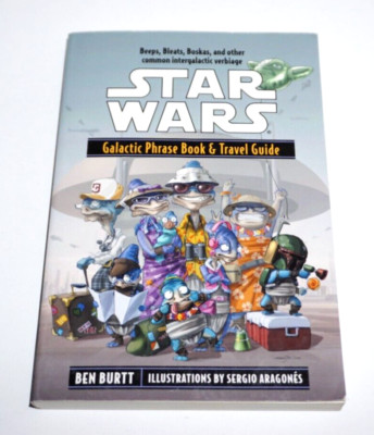 Star Wars Galactic Phrase Book & Travel Guide by Ben Burt