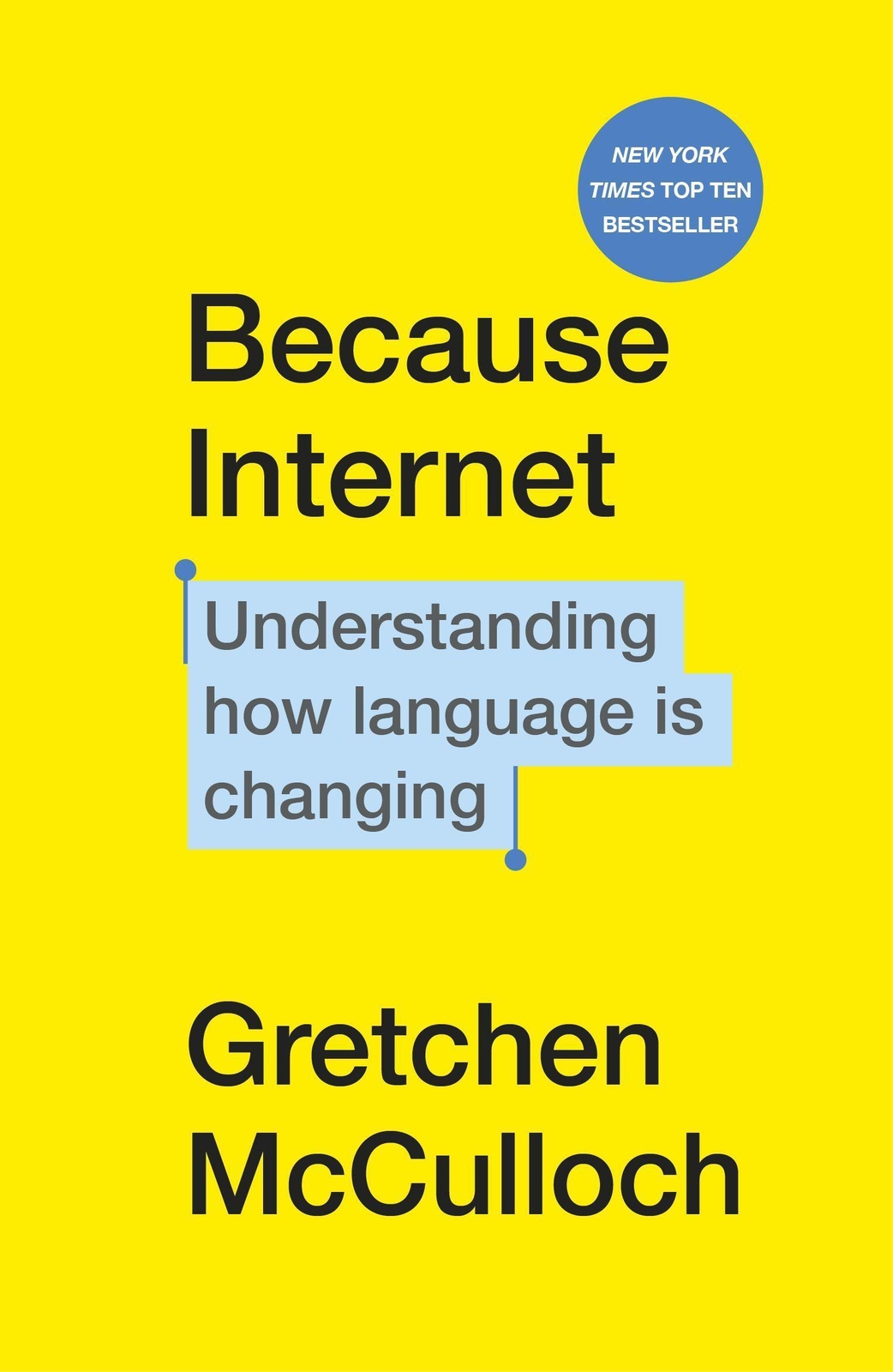 Thumbnail - Because Internet, Gretchen Mcculloch