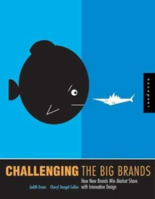 Challenging The Big Brands: How New Brands Win Market Share With Innovative Des