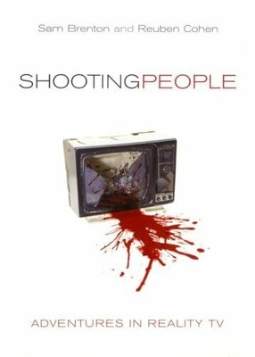 Shooting People: Adventures in Reality TV Buch Verso Books