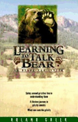 Learning to Talk Bear: So Bears Can Listen by Roland Cheek: Used