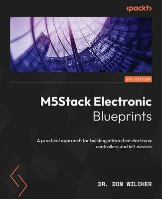 M5Stack Electronic Blueprints Don Wilcher Taschenbuch Kartoniert / Broschiert