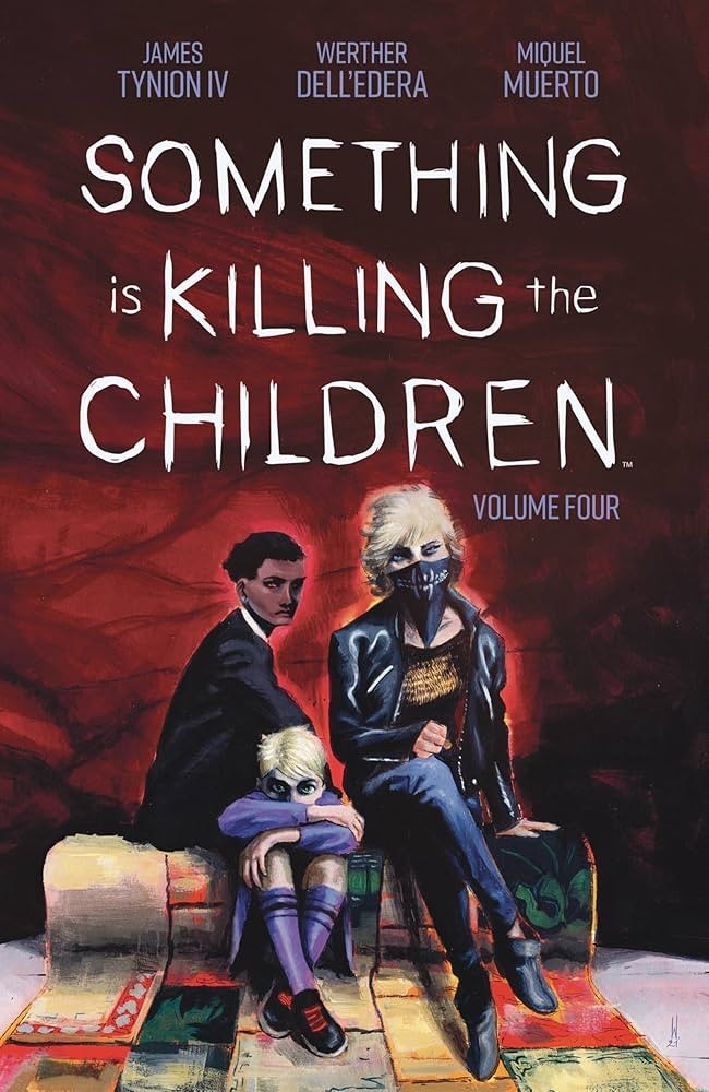 SOMETHING IS KILLING THE CHILDREN Volume 4 Graphic Novel