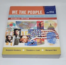 We the People : An Introduction to American Politics by Theodore J. Lowi,...