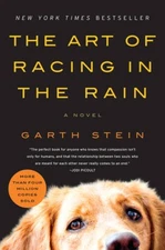 The Art of Racing in the Rain: A Novel - Paperback By Stein, Garth - GOOD