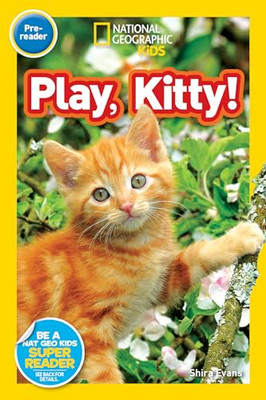National Geographic Readers: Play, Kitty! - Paperback NEW National Geogra 10-May