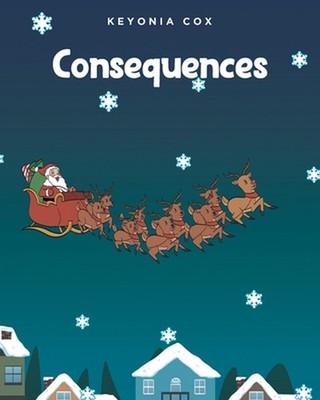 Consequences by Keyonia Cox Paperback Book