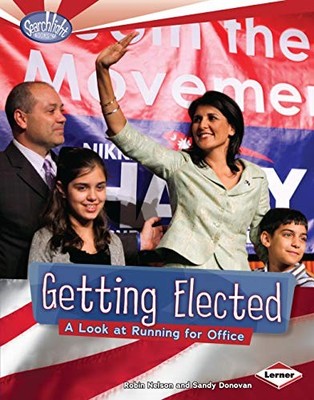 Getting Elected: A Look at Running for Office (Searchlight Books) - Donovan,...