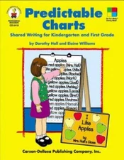 Predictable Charts, Grades K - 1: Shared Writing for Kindergarten an - VERY GOOD