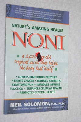 Nature's Amazing Healer - Noni : A 2,000 Year Old Tropical Secret That Helps ...