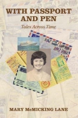 Lane - With Passport and Pen  Tales Across Time - New paperback or sof - X555z