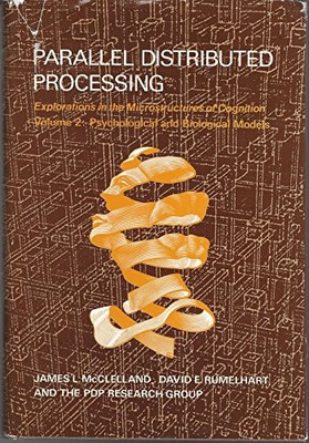 PARALLEL DISTRIBUTED PROCESSING: EXPLORATIONS IN THE By James L. Mcclelland VG