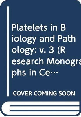 Platelets in Biology and Pathology (Research Buch Elsevier Science Ltd
