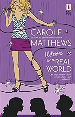 Welcome to the Real World Paperback Carole Matthews