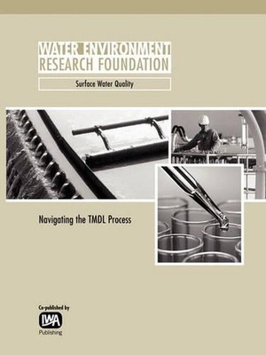 Navigating the TMDL Process: Evaluation and Improvements - WERF Report: (Project