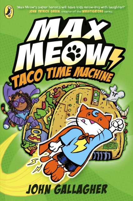 Max Meow Book 4: Taco Time Machine by John Gallagher (Paperback Book)