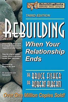 Wiederaufbau: Wenn Ihre Beziehung endet von Dr. Robert Alberti, Bruce Fisher... - Dr. Robert Alberti, Bruce Fisher
