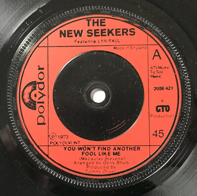 THE NEW SEEKERS -  You Won't Find Another Fool Like Me .. 1973 Uk 45rpm Single