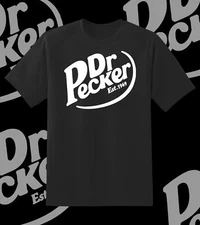 Dr. Pecker Est 1969 Dr Pepper Logo shirt 6 Sizes Youth Med- Adult 6XL! Fast Ship
