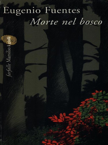 TOD IM WALD ERSTE AUSGABE FUUNENTES EUGENIO MARSILIO 2002 SCHMETTERLINGE