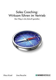 Sales Coaching: Wirksam führen im Vertrieb: Den Weg in d... | Buch | Zustand gut