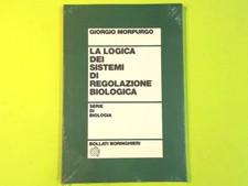 LA LOGICA DEI SISTEMI DI REGOLAZIONE BIOLOGICA MORPURGO BOLLATI BORINGHIERI