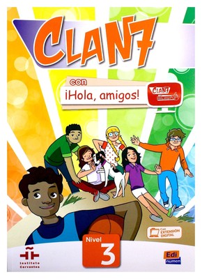 Clan 7 con �Hola, amigos! (Clan 7 Nivel 3 / Clan 7: Level 3) (Spanish Edition)