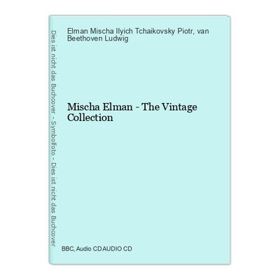 Mischa Elman - The Vintage Collection Piotr, Ilyich Tchaikovsky, Elman Mi 362477