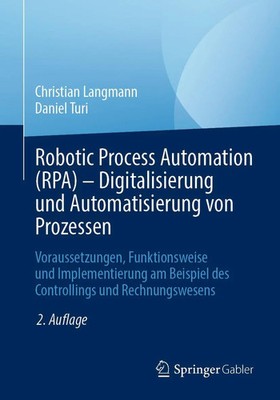 Robotic Process Automation (RPA) - Digitalisierung und Automatisierung von...
