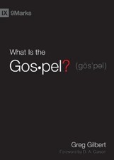 Greg Gilbert What Is the Gospel? (Hardback) 9marks (UK IMPORT)