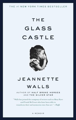 Glass Castle: A Memoir - Jeannette Walls, Scribner Book Company, Paperback