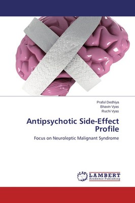 Praful Dedhiya (u. a.) | Antipsychotic Side-Effect Profile | Taschenbuch (2014)