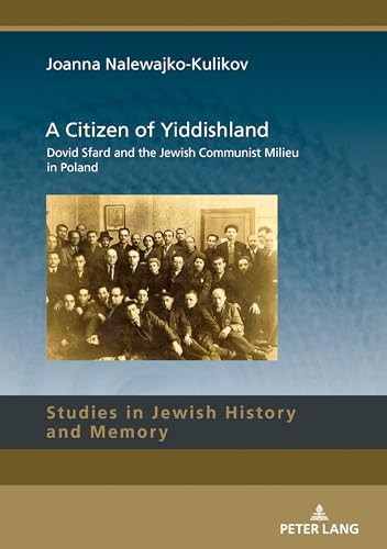 A Citizen of Yiddishland: Dovid Sfard and the Jewish Communist Milieu in Poland - Image 5