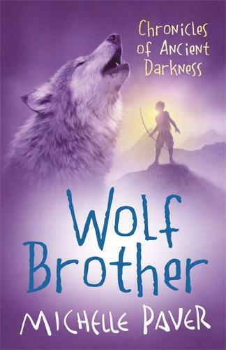 Wolf Brother: Chronicles of Ancient Darkness Book 1, Michelle Paver, New,