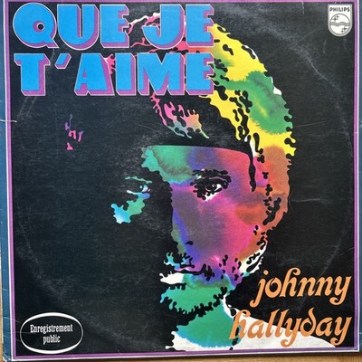 Johnny Hallyday - Que Je T'aime LP 1969 