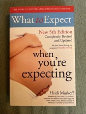 What to Expect When You're Expecting 5th Edition by Heidi Murkoff