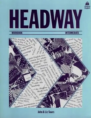 Headway: Intermediate Workbook (with Key) (Headway) - John Soars