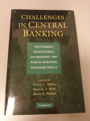 Challenges in Central Banking: The Current Institutional Environ