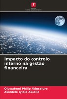Oluwafemi Philip Akinselure (U. A.) | Impacto Do Controlo Interno Na GestãO...