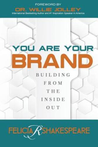 You Are Your Brand: Building from the Inside Out - Paperback - VERY ...
