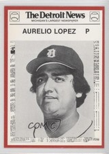 1981 Detroit News Tigers Boys of Summer 100th Anniversary Aurelio Lopez #75 0b5