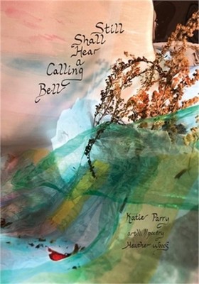 Still Shall Hear a Calling Bell (Paperback or Softback)