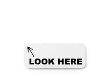 Look Here  Funny sign For Home or Office