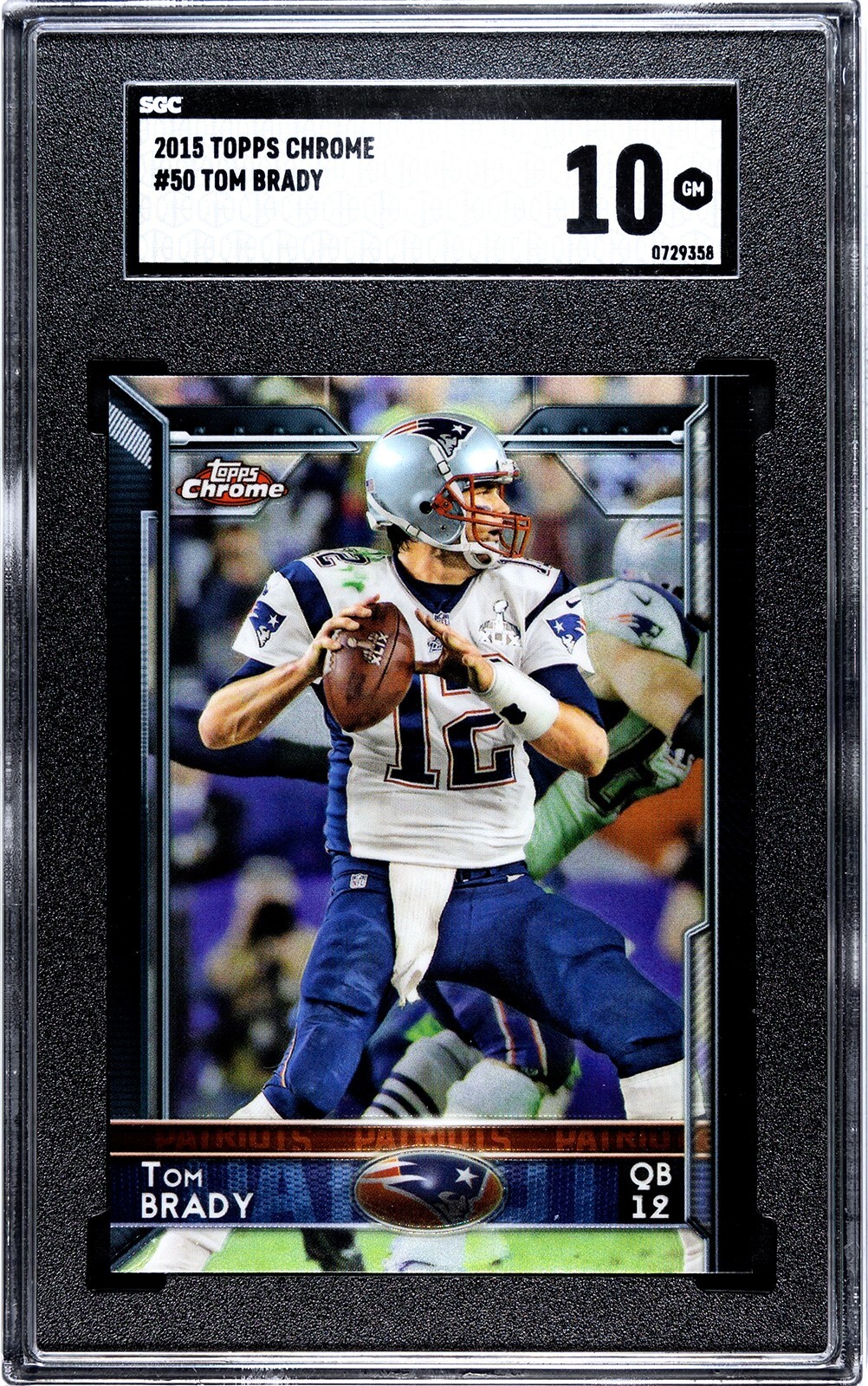 2015 Topps Chrome #50 Tom Brady SGC 10 GEM MINT