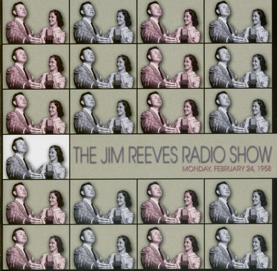 Jim Reeves - The Jim Reeves Radio Show: Monday Feb.24,1958 (CD) - Classic Cou...